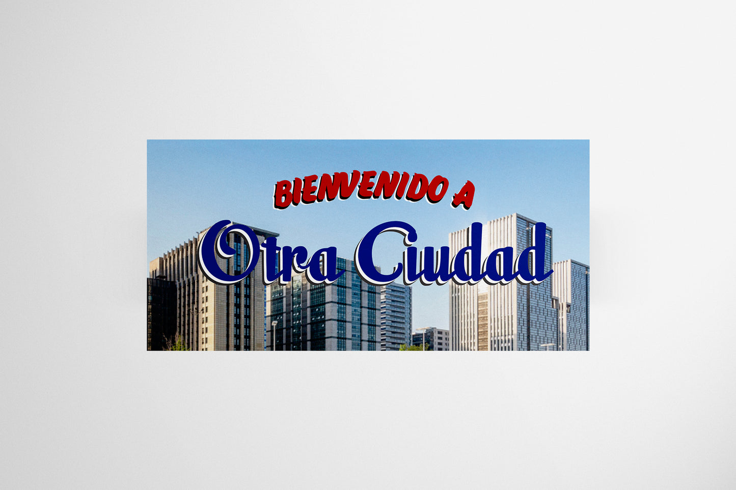 Signage Bienvenido Otra Ciudad City 94.2x45cm