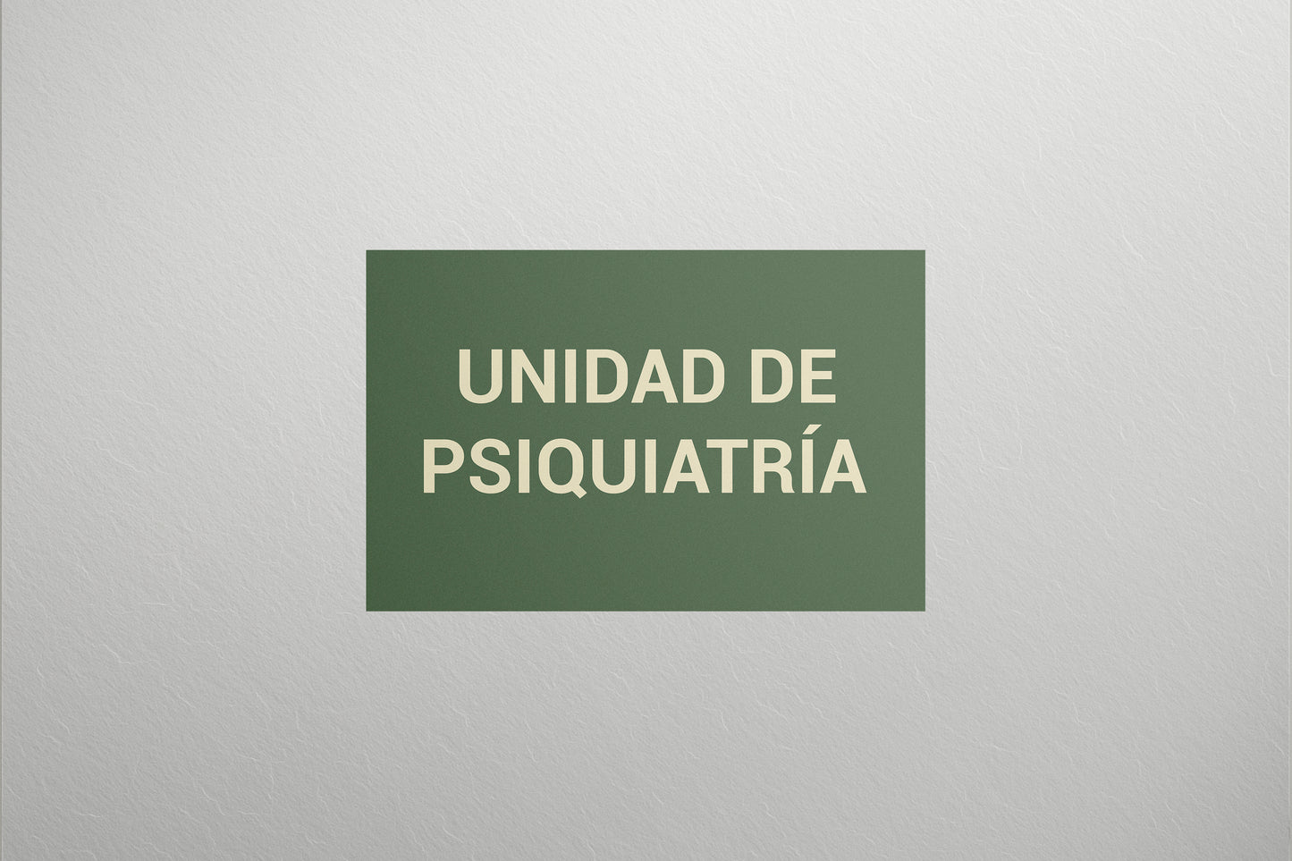 Signage Hospital Psychiatric Green 43x27.9cm