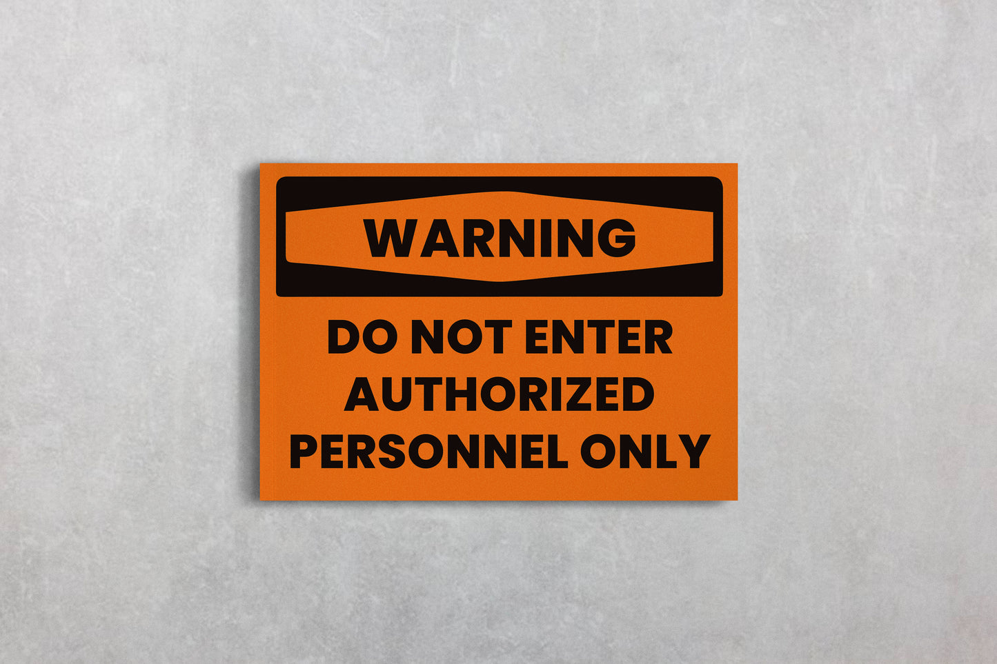 Urban Sign Warning Personnel Only Orange 45x32cm