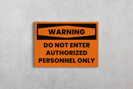 Urban Sign Warning Personnel Only Orange 45x32cm