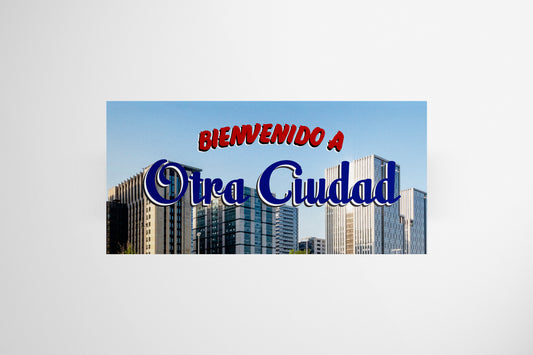 Signage Bienvenido Otra Ciudad City 94.2x45cm