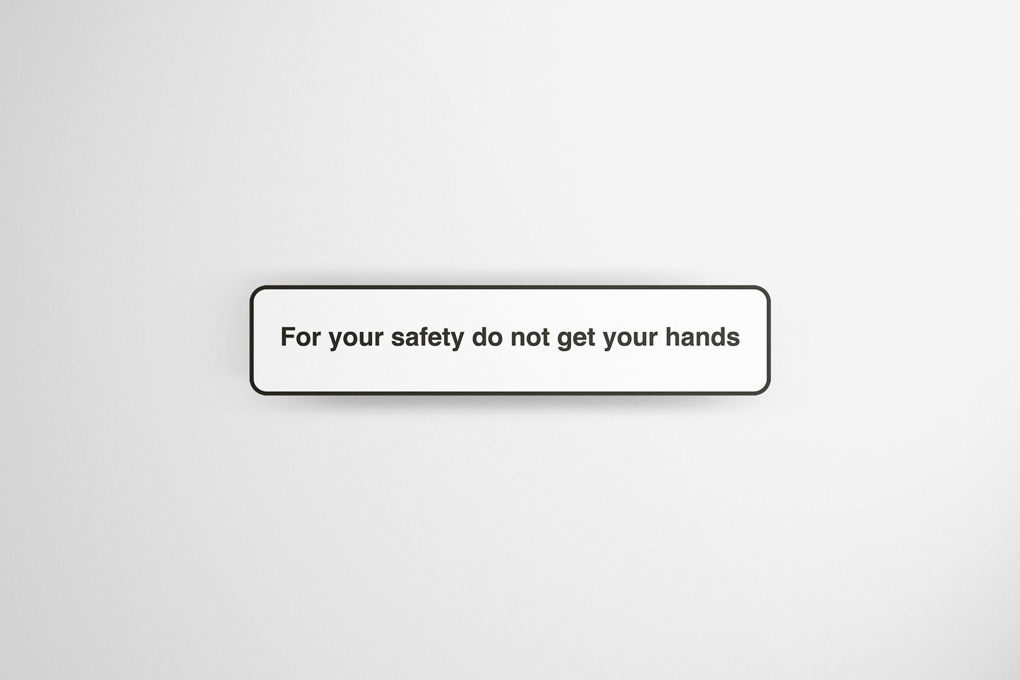 Sign Metro Not Get Hands Out 45x9.5cm