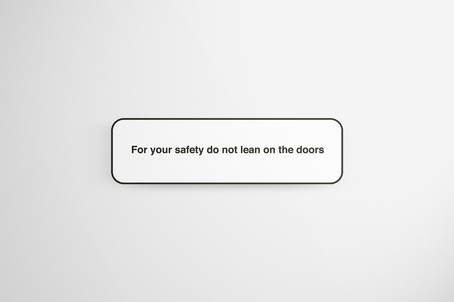 Sign Metro Not Lean On The Doors 70x20cm