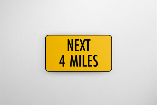Urban Sign Next 4 Miles 60x35cm